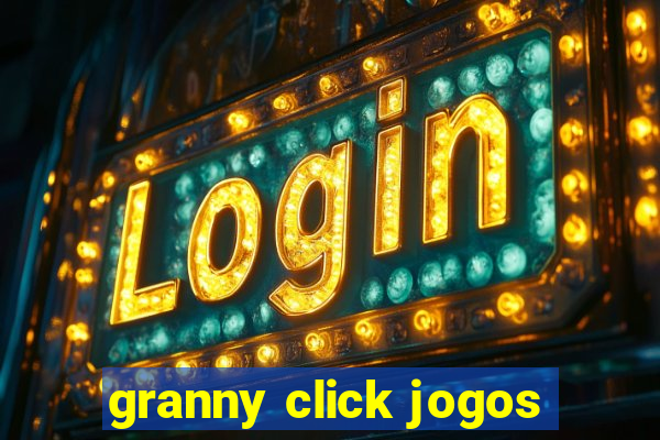 granny click jogos